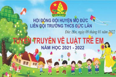 Liên đội triển khai công tác tuyên truyền “LUẬT TRẺ EM” Năm học 2021-2022
